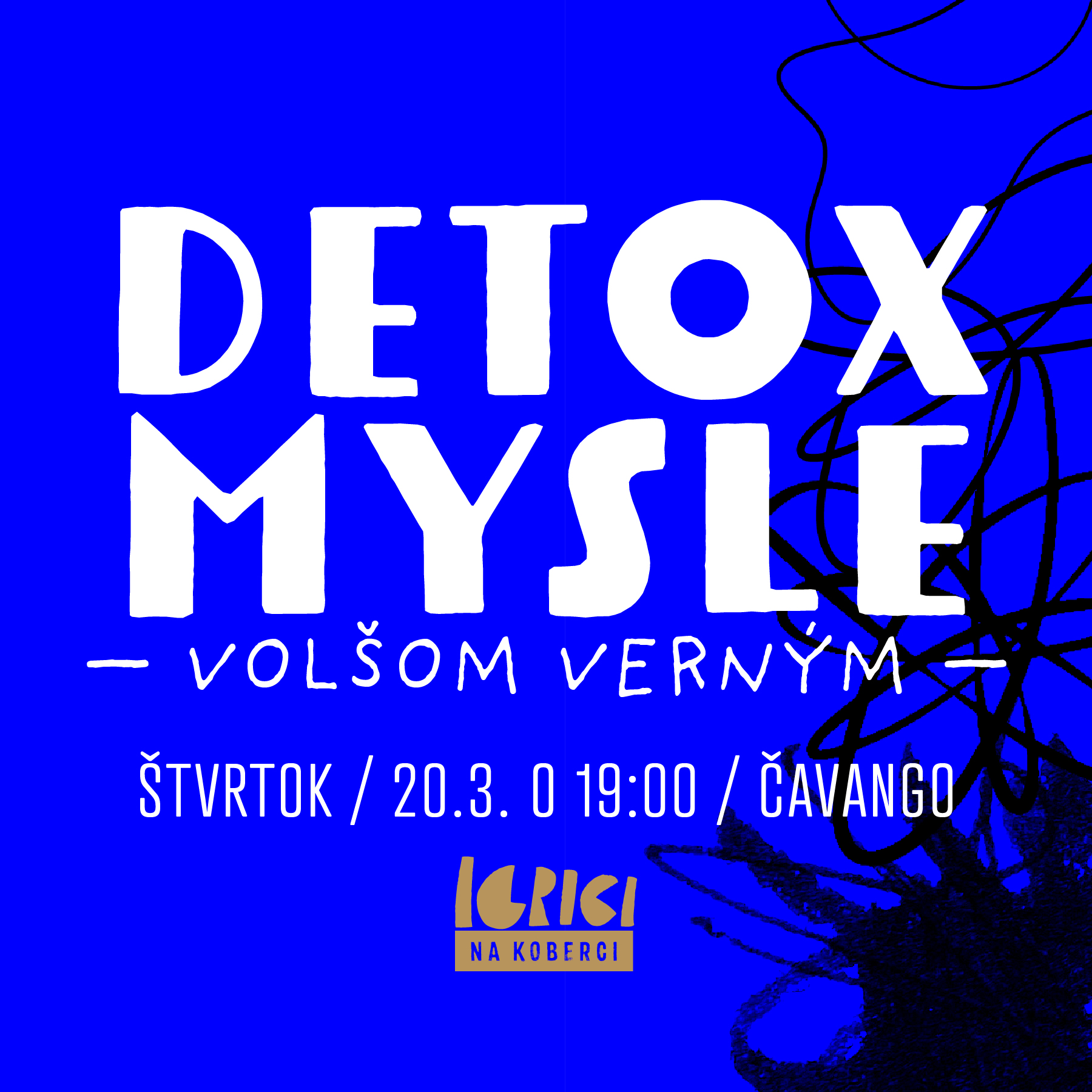 detox mysle volšom verným – igrici na koberci košice