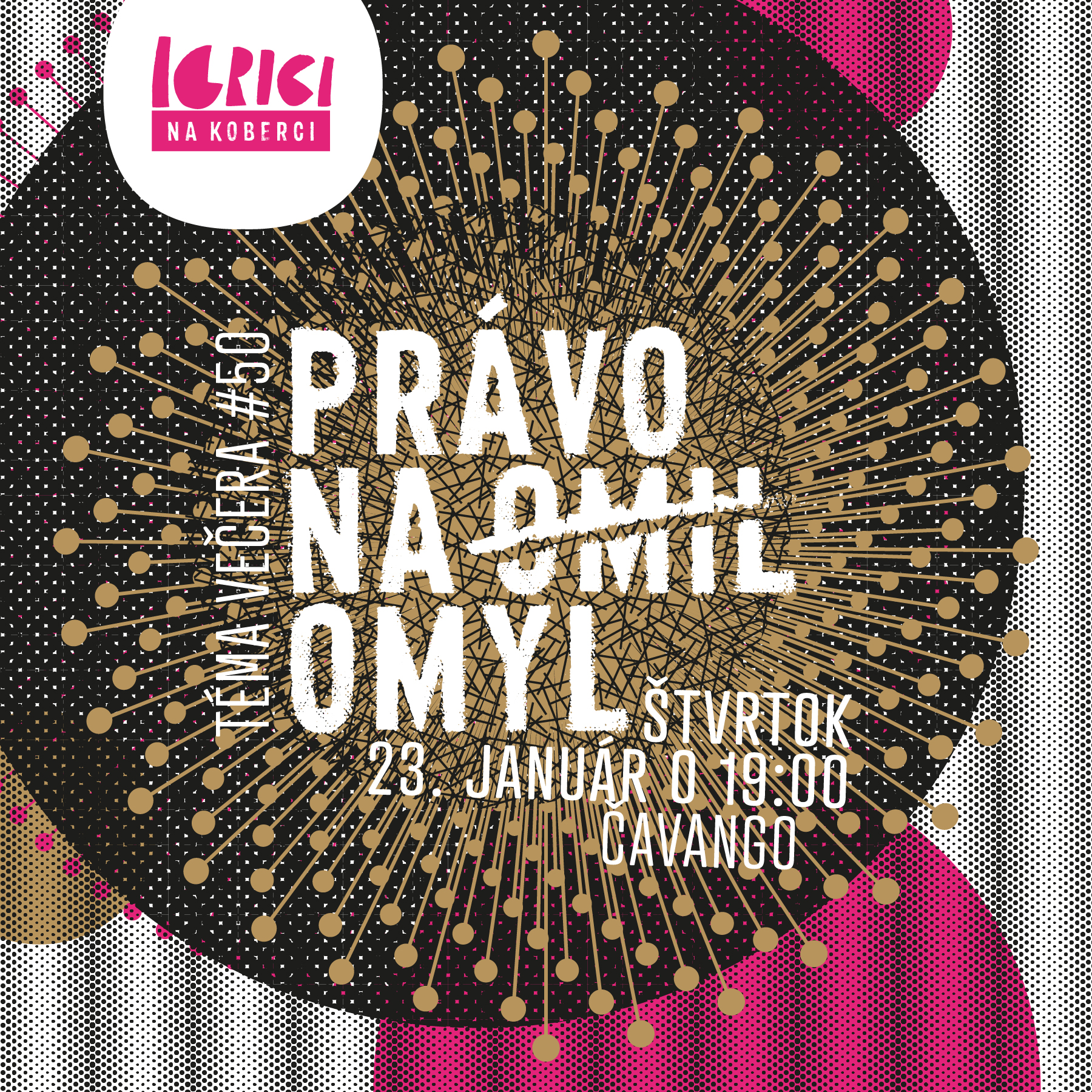 právo na omyl – igrici na koberci košice