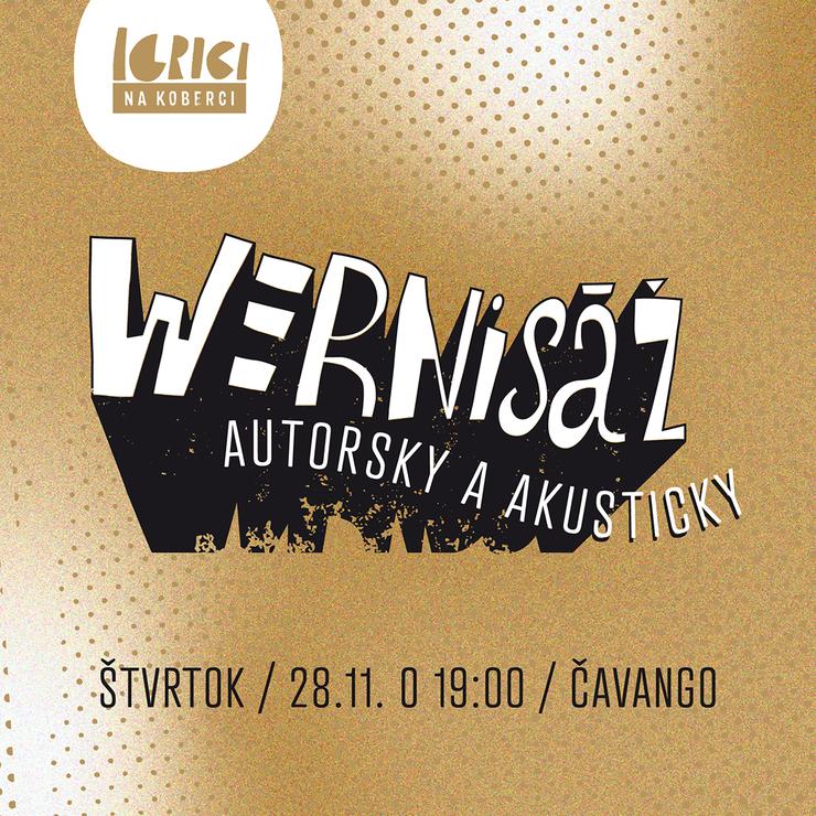 wernisáž, igrici na koberci