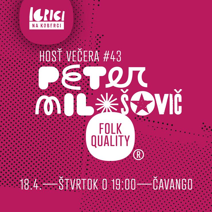 peter milošovič, igrici na koberci